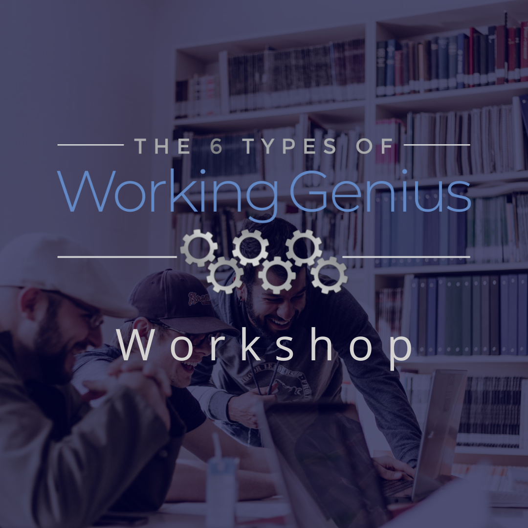 The Six Types of Working Genius (pt 2) Michael Dueck