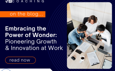 Embracing the Power of Wonder: Pioneering Growth and Innovation at Work