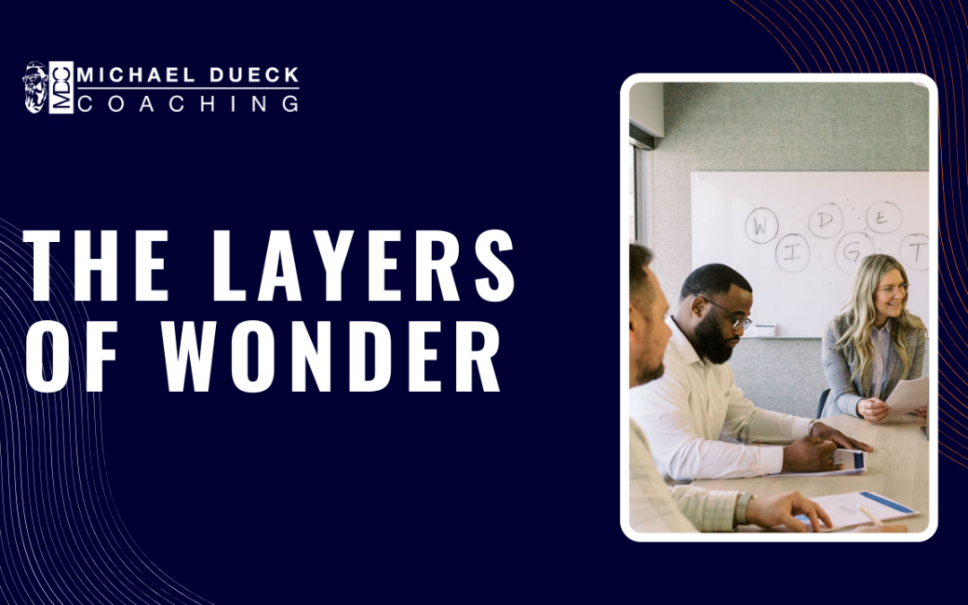 What You Must Know About The Layers of Wonder